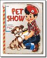 A Bonnie Standout Book 1953 Pet Show by Marjorie Barrows